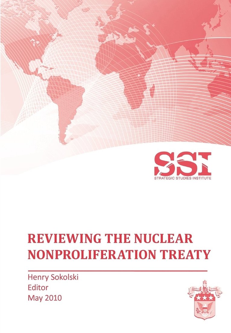 Reviewing the Nuclear Nonproliferation Treaty (NPT) 1