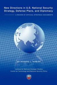 bokomslag New Directions in U.S. National Security Strategy, Defense Plans, and Diplomacy