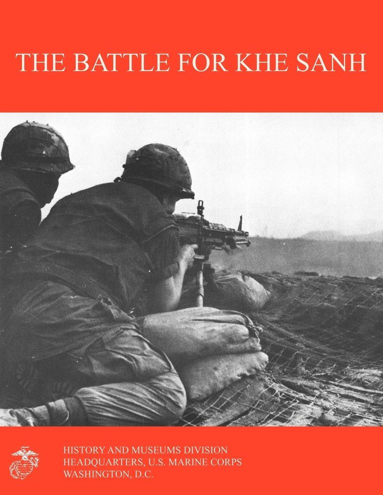 Moyers S. Shore, Marine Corps History & Museums Division - Battle for Khe Sanh, Häftad