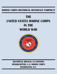 bokomslag The United States Marine Corps in the World War