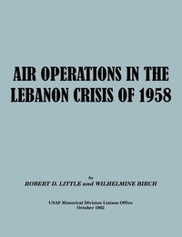 bokomslag Air Operations in the Lebanon Crisis of 1958