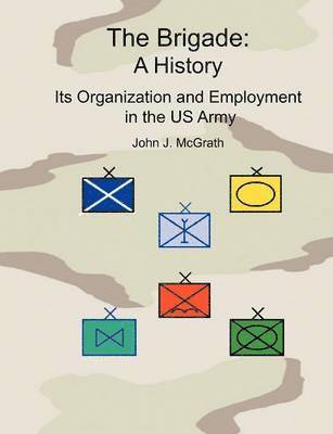 John McGrath, Combat Studies Institute Press - Brigade, Häftad