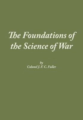 bokomslag The Foundations of the Science of War