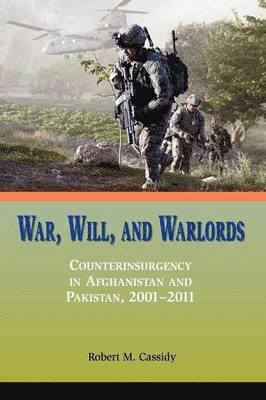 Robert M. Cassidy, Marine Corps University Press - War, Will, and Warlords, Häftad