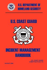 bokomslag United States Coast Guard Incident Management Handbook, 2006