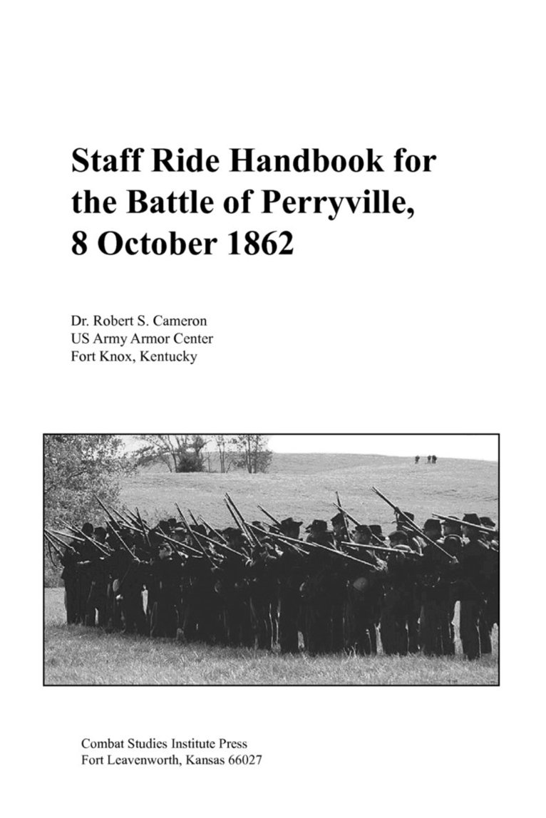 Staff Ride Handbook for the Battle of Perryville, 8th October, 1862 1