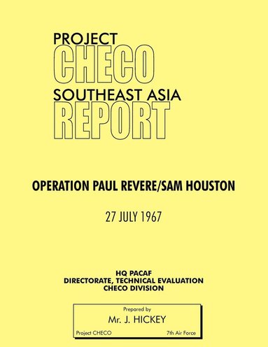 Lawrence J. Hickey, HQ PACAF Project CHECO - Project CHECO Southeast Asia Study, Häftad