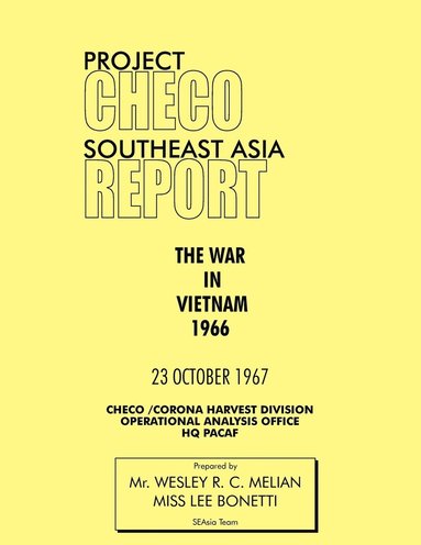Wesley R Melyan, Lee Bonetti, HQ PACAF Project CHECO - Project CHECO Southeast Asia Study, Häftad