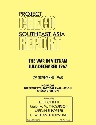 Lee Bonetti, A. W. Thompson, HQ PACAF Project CHECO - Project CHECO Southeast Asia Study, Häftad
