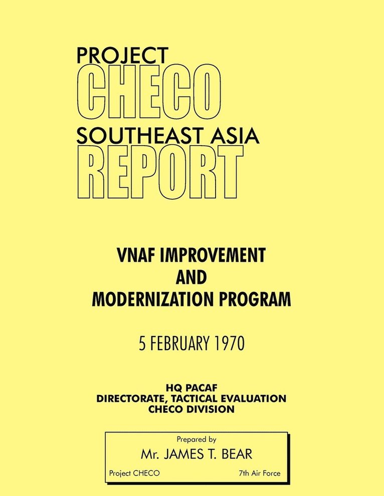 James T. Bear, HQ PACAF Project CHECO, Hq Pacaf Project Checo - Project CHECO Southeast Asia Study, Häftad