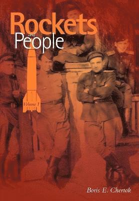 Boris Chertok, NASA History Office - Rockets and People Volume I (NASA History Series. NASA SP-2005-4110), Häftad