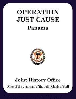 Ronald H. Cole, Joint History Office, Chairman Joint Chiefs of Staff - Operation JUST CAUSE, Häftad