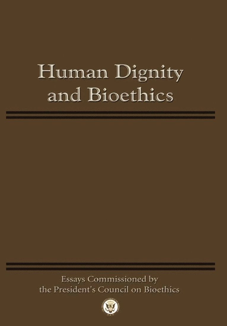 Human Dignity and Bioethics 1