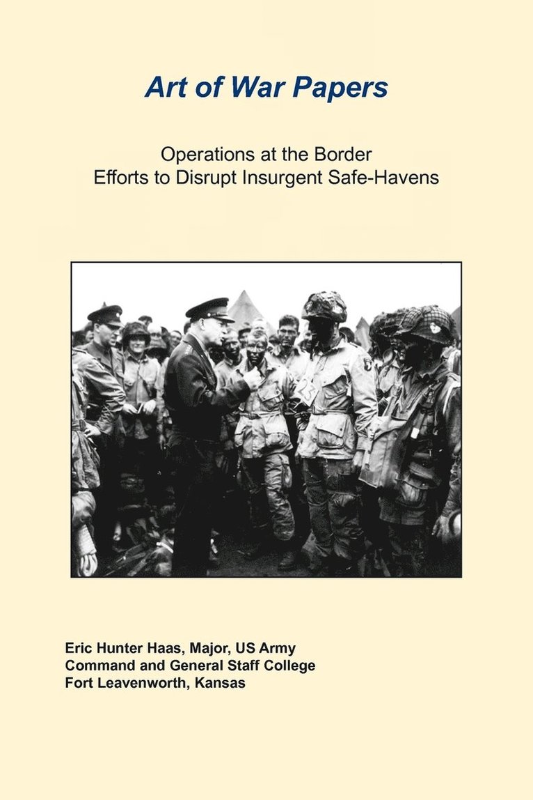 Eric Hunter Hass, US Army Combat Studies Institute, Us Army Combat Studies Institute - Operations at the Border Efforts to Disrupt Insurgent Safe-Havens, Häftad