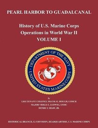 bokomslag History of U.S. Marine Corps Operations in World War II. Volume I