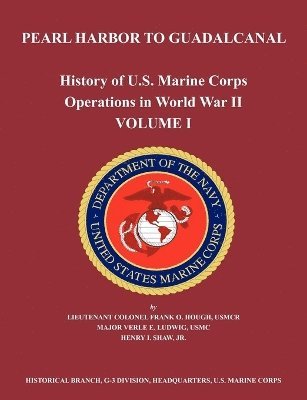 bokomslag History of U.S. Marine Corps Operations in World War II. Volume I