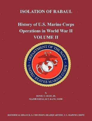 History of U.S. Marine Corps Operations in World War II. Volume II 1