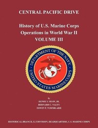 bokomslag History of U.S. Marine Corps Operations in World War II. Volume III
