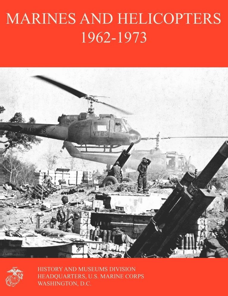 Marines and Helicopters 1962-1973 1