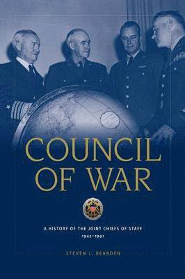 Steven Rearden, National Defense University Press, Steven L. Rearden - Council of War, Inbunden