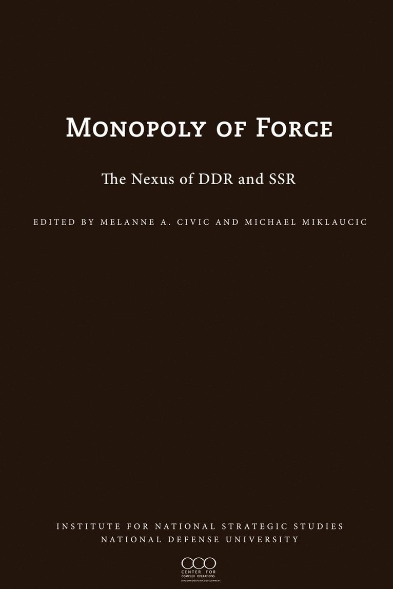 James N. Mattis, Melanie L. Civic, Michael Miklaucic - Monopoly of Force, Häftad