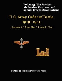 bokomslag United States Army Order of Battle 1919-1941. Volume III. The Services