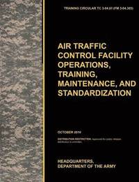 bokomslag Aviation Traffic Control Facility Operations, Training, Maintenance, and Standardization