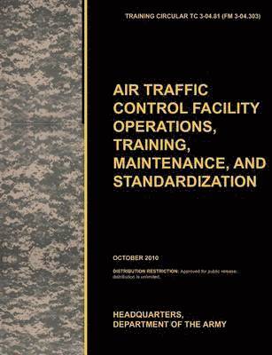 Aviation Traffic Control Facility Operations, Training, Maintenance, and Standardization 1