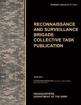 Recconnaisance and Surveillance Brigade Collective Task Publication 1