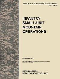 bokomslag Infantry Small-Unit Mountain Operations