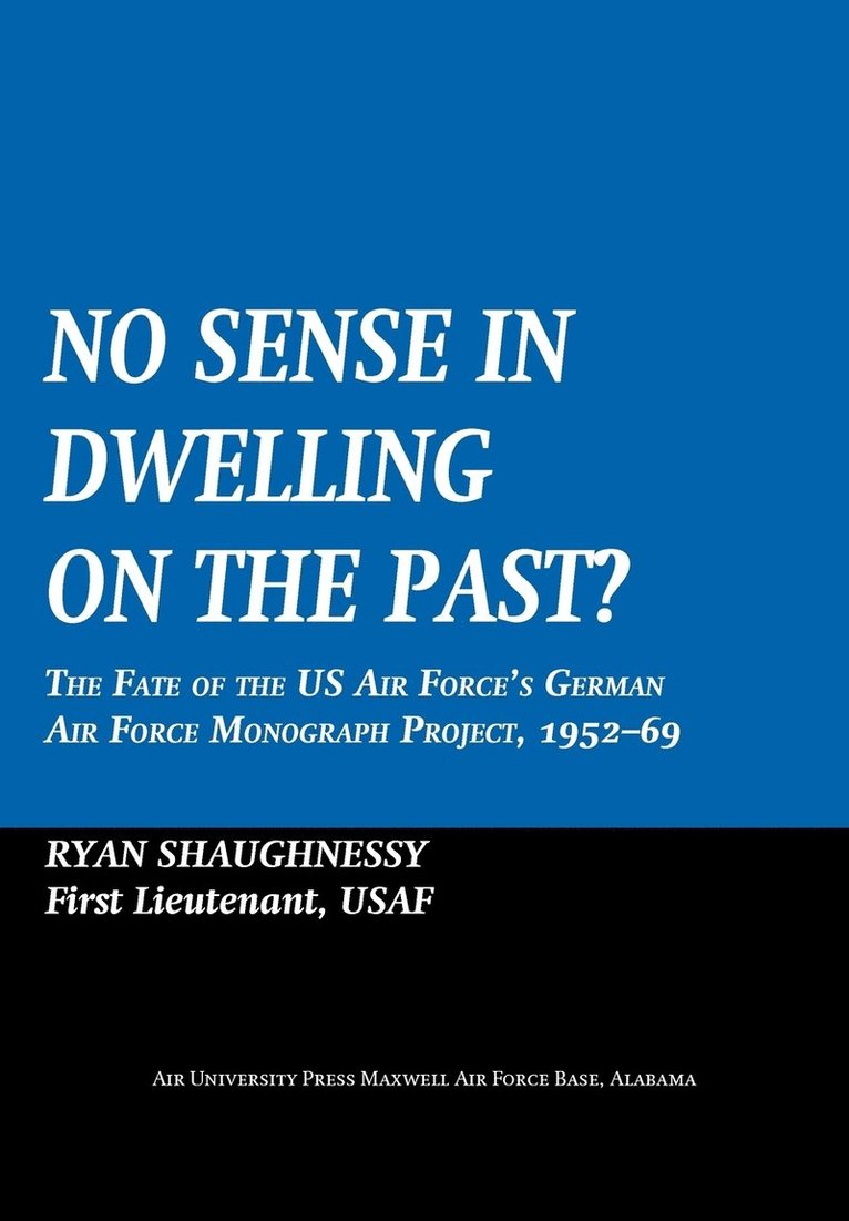 No Sense Dwelling in the Past 1