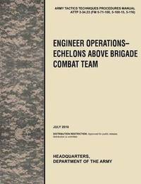 bokomslag Engineer Operations - Echelons Above Brigade Combat Team