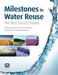 bokomslag Milestones in Water Reuse