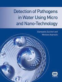 bokomslag Detection of Pathogens in Water Using Micro and Nano-Technology