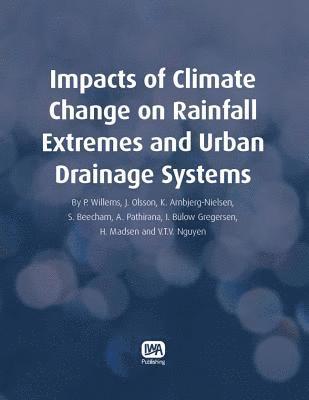 bokomslag Impacts of Climate Change on Rainfall Extremes and Urban Drainage Systems