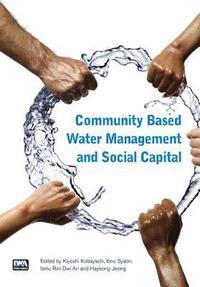 bokomslag Community Based Water Management and Social Capital