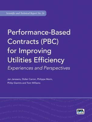 Performance-Based Contracts (PBC) for Improving Utilities Efficiency 1
