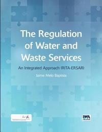 bokomslag The Regulation of Water and Waste Services