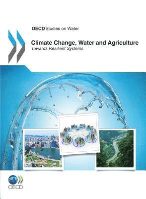 bokomslag Climate Change, Water and Agriculture
