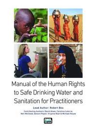 bokomslag Manual on the Human Rights to Safe Drinking Water and Sanitation for Practitioners