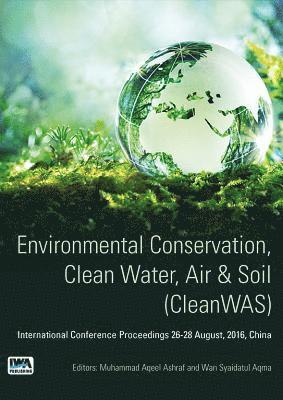 bokomslag Environmental Conservation, Clean Water, Air & Soil (CleanWAS)