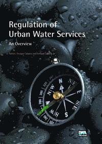 bokomslag Regulation of Urban Water Services. An Overview
