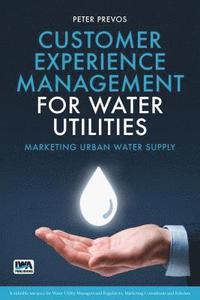 bokomslag Customer Experience Management for Water Utilities