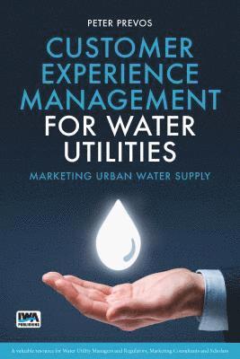 Customer Experience Management for Water Utilities 1