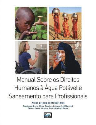 bokomslag Manual Sobre os Direitos Humanos  gua Potvel e Saneamento para Profissionais
