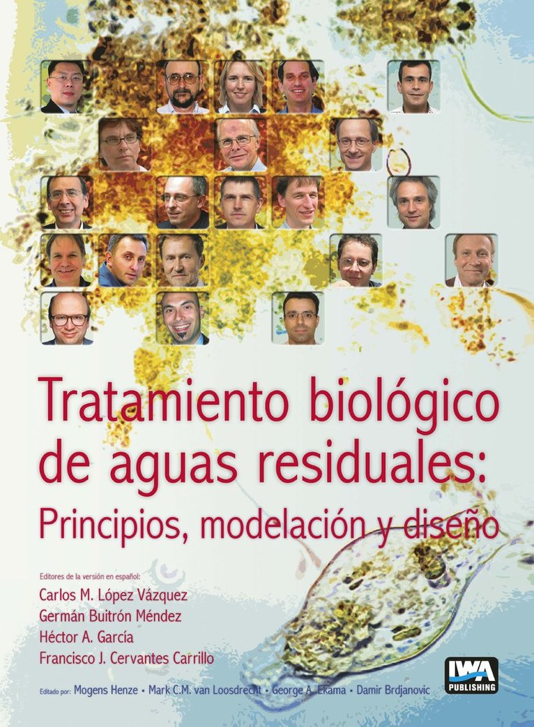 C. M. Lopez-Vazquez, G. Buitrón Méndez, F.J. Cervantes Carrillo, H.A. Hernández García - Tratamiento biológico de aguas residuales: principios, modelación y diseño, Inbunden