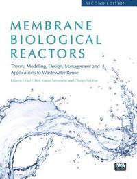 bokomslag Membrane Biological Reactors: Theory, Modeling, Design, Management and Applications to Wastewater Reuse - Second Edition