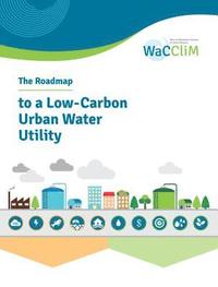 bokomslag The Roadmap to Low Carbon Urban Water Utilities