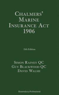 bokomslag Chalmers' Marine Insurance Act 1906