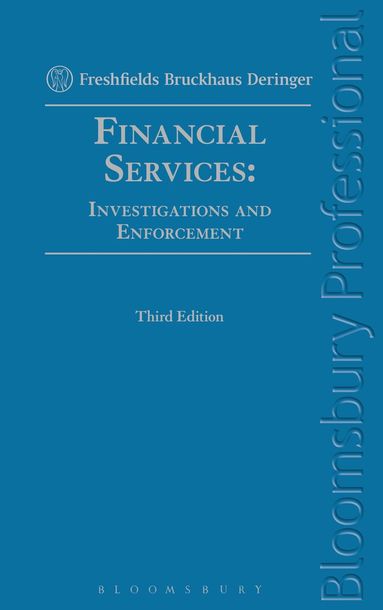 Freshfields Bruckhaus Deringer - Financial Services: Investigations and Enforcement, Inbunden